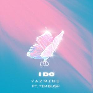 I DO (feat. Tim Bush)