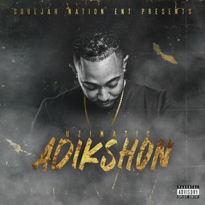 Adikshon (Explicit)