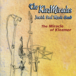 The Miracle of Klezmer