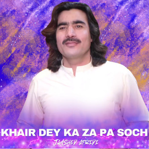 Khair Dey Ka Za Pa Soch