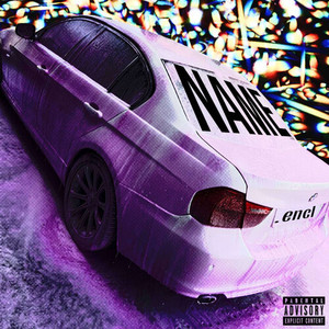 Name (Prod. by BENET WILF) (Explicit)