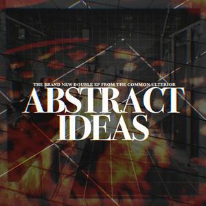 Abstract Ideas ((Deluxe)) [Explicit]