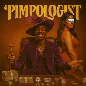 Pimpologist (Explicit)
