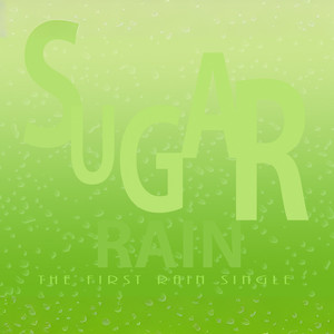 슈가레인 (Sugar Rain) The First Rain Single