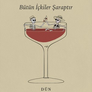 Bütün İçkiler Şaraptır