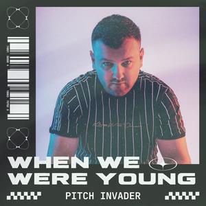 When We Were Young (Bounce Mix|Here To Chill)