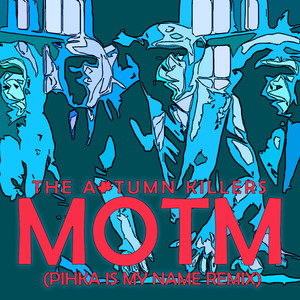 Mother Of The Monkeys (Pihka Is My Name Remix)