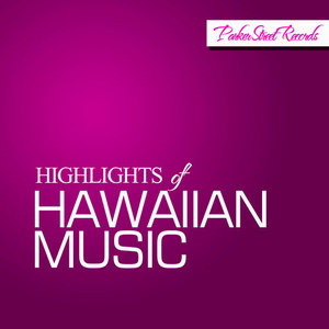 Highlights of Hawaiian Music