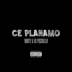 Ce planamo (Explicit)