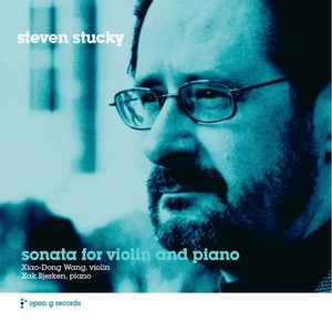 Steven Stucky - Sonata for Violin and Piano (2013)