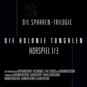 Teil 1 der Sphären - Trilogie: Die Kolonie Tongalen