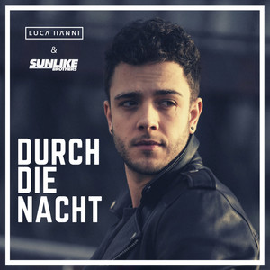 Luca Hänni - Durch die Nacht