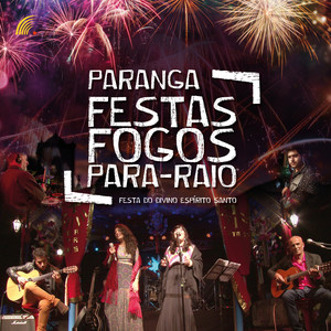 Festas, Fogos, Para-Raio (Ao Vivo)