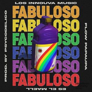 Fabuloso(feat. Psycodelico) (Explicit)