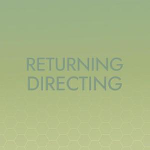 Returning Directing