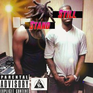 Stand Still(feat. Mach Hommy) (Explicit)