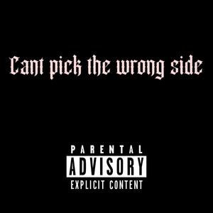 Cant pick the wrong side (Explicit)