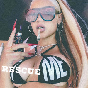 Rescue Me (Explicit)