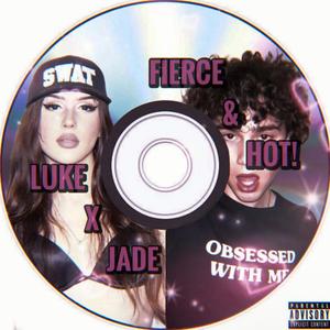FIERCE & HOT! (feat. Jade Nicole) (Explicit)
