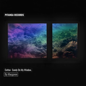 Cotton Candy On My Window (Original Mix)