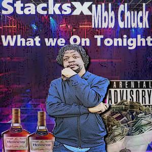 What We On Tonight (feat. Chuckiii Red) [Explicit]