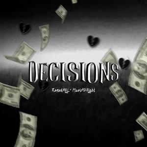 Decisions (feat. Remedy4Ej) [Explicit]