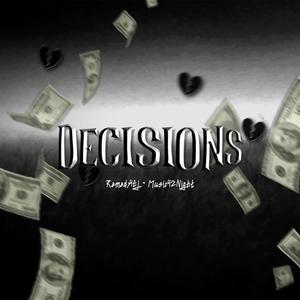 Decisions (feat. Remedy4Ej) (Explicit)
