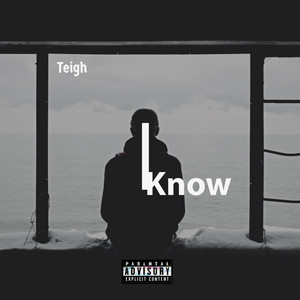 I Know (Explicit)