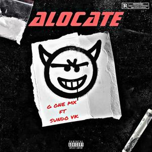 ALOCATE (feat. Sundo VK) [Explicit]