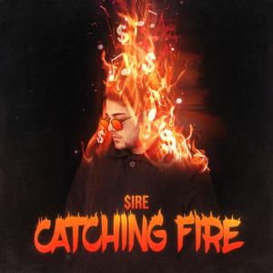 Catching Fire (Explicit)