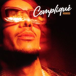 Compliqué (Explicit)