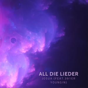 All Die Lieder (feat. 391er Youngin)