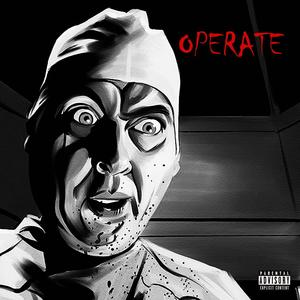 Operate (feat. Lou Slugga) [Explicit]