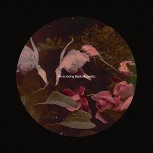 Never Going Back (Acoustic)