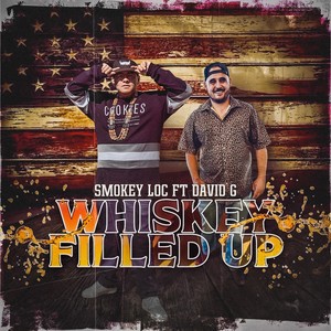 Whiskey Filled Up (Explicit)