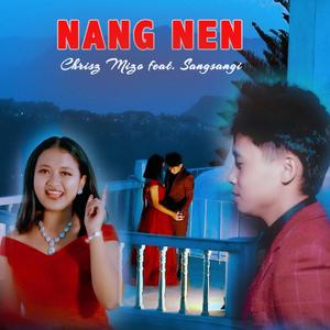 Chrisz Mizo x Sangsangi Nang nen