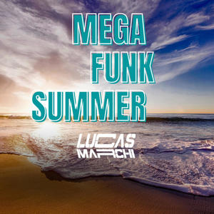 Mega Summer (Explicit)