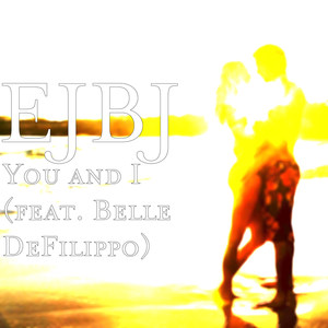 You and I (feat. Belle DeFilippo)