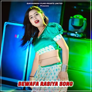 Bewafa Rasiya Song