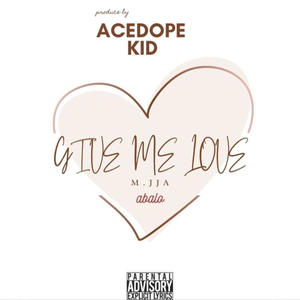 Give me love (feat. Abalo)