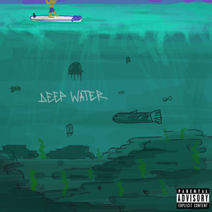 Deep Water (Explicit)