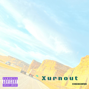 Xurnout (Explicit)