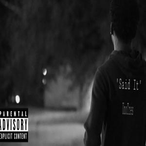 Said It (Over) (Explicit)