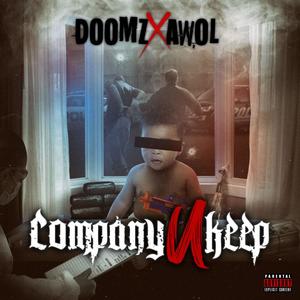 Company U Keep (feat. DOOMZ) [Explicit]