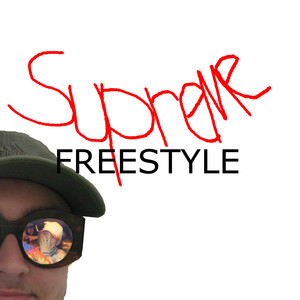 Supreme Freestyle (Explicit)