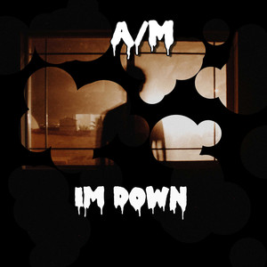 I'm Down (Explicit)