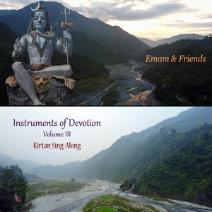 Instruments of Devotion, Vol. 3: Kirtan Sing-Along