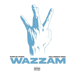 WAZZAM (feat. Hollygrove Keem) (Explicit)
