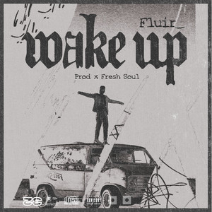 Wake Up (Explicit)