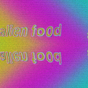 ALIEN FOOD